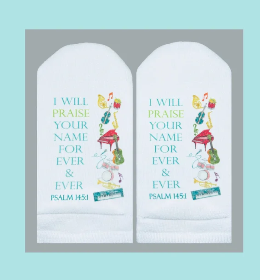 Standing On The Word Socks - I Will Praise Psalm 145:1