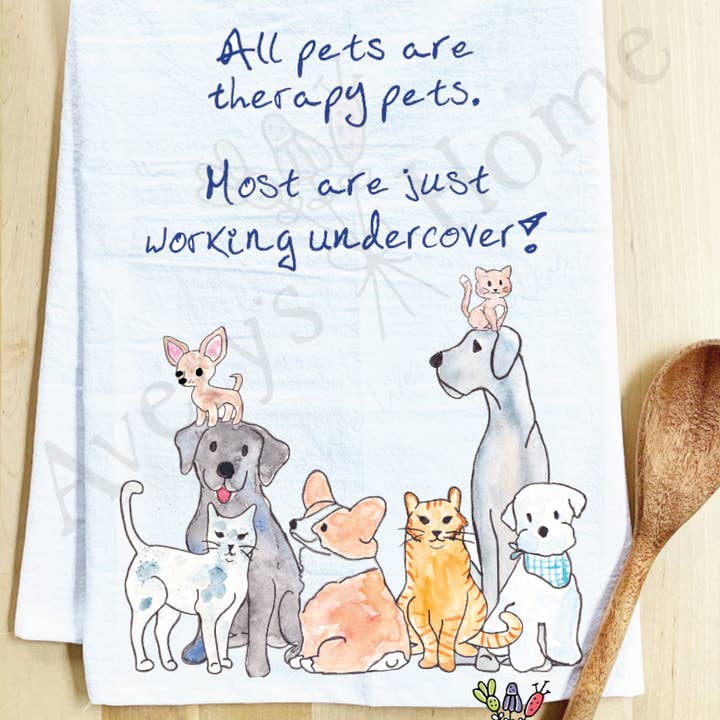 Avery's Home All Dogs & Cats Are Therapy Pets Undercover Kitchen Towel