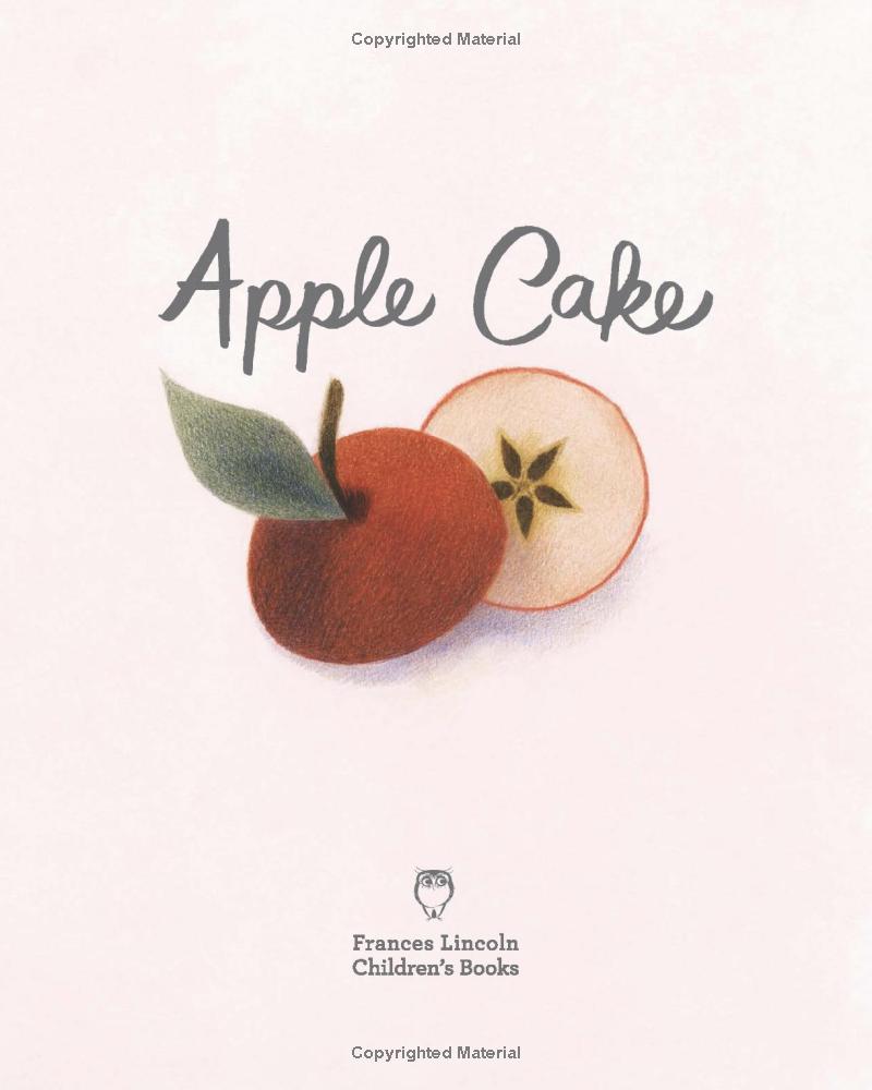 Apple Cake: A Gratitude by Dawn Casey