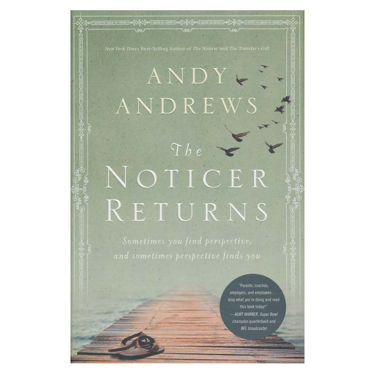 The Noticer Returns: Sometimes You Find Perspective, and Sometimes Perspective Finds You