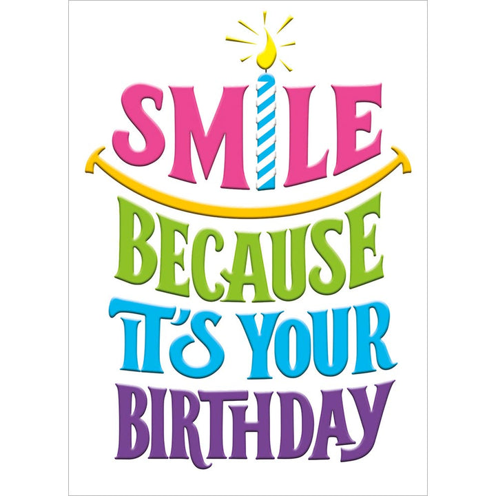 Avanti Press Smile Because It's Your Birthday Card