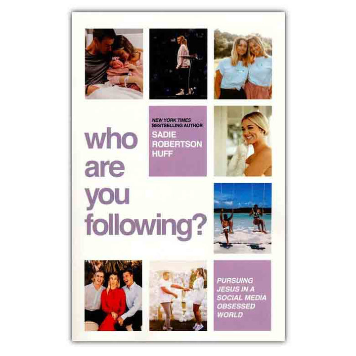 Who Are You Following?: Pursuing Jesus in a Social-Media Obsessed World