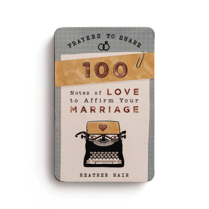 100 Notes of Love to Affirm Your Marriage: Prayers to Share
