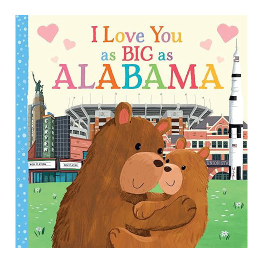 I Love You as Big as Alabama