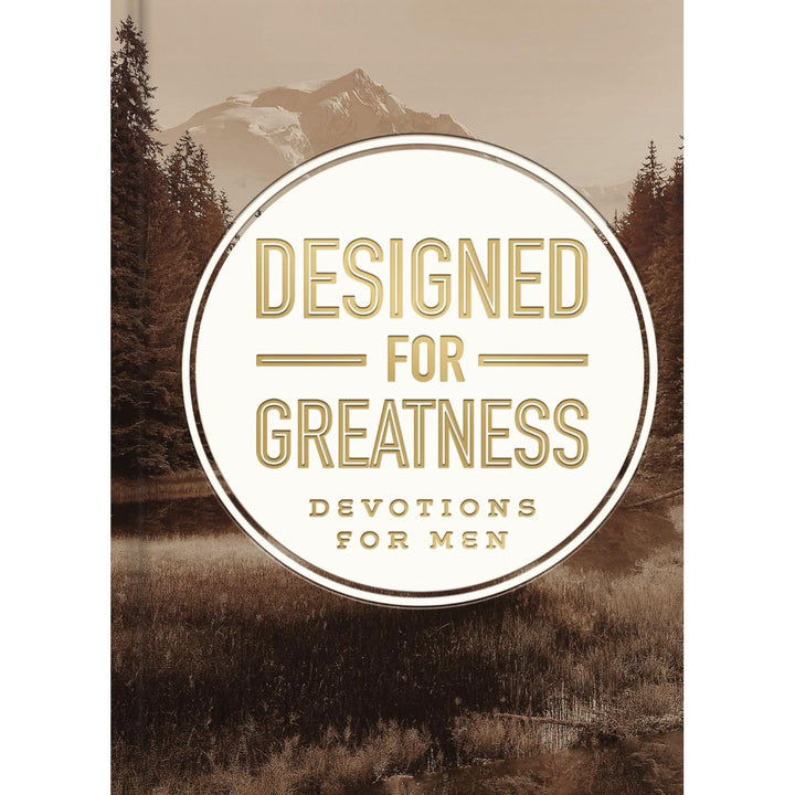 Designed for Greatness: Devotions for Men