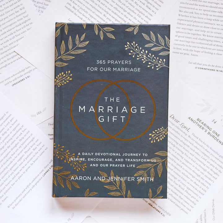 The Marriage Gift 365 Prayers for Our Marriage - A Daily Devotional Journey to Inspire, Encourage, and Transform Us and Our Prayer Life