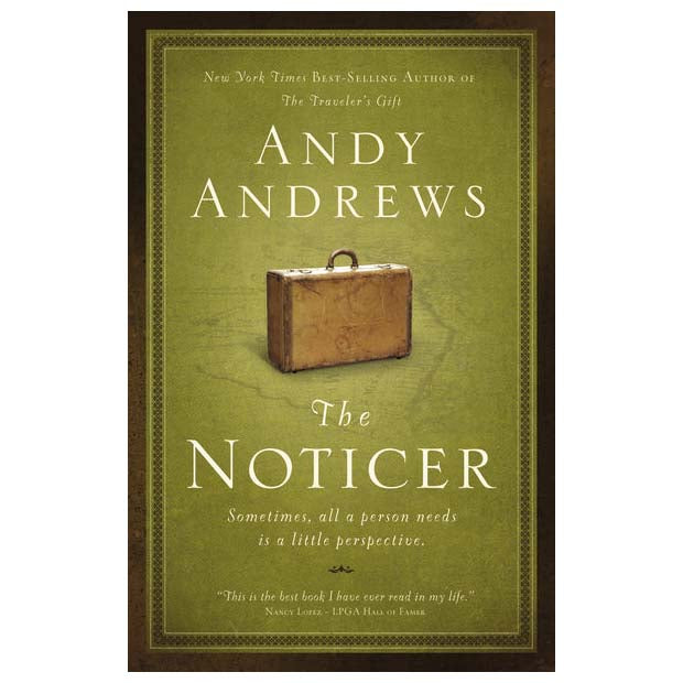 The Noticer: Sometimes, all a person needs is a little perspective.