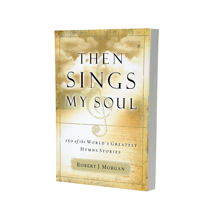Then Sings My Soul