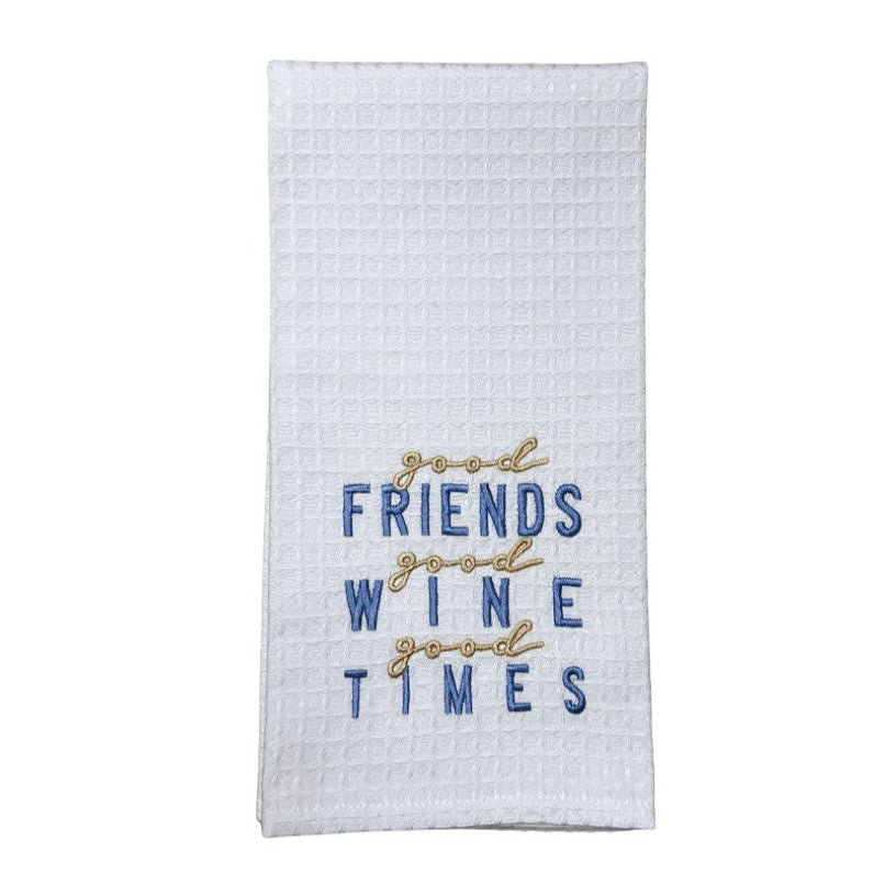 Hanging By A Thread Waffle Weave Towel - Good Friends Good Wine Good Times