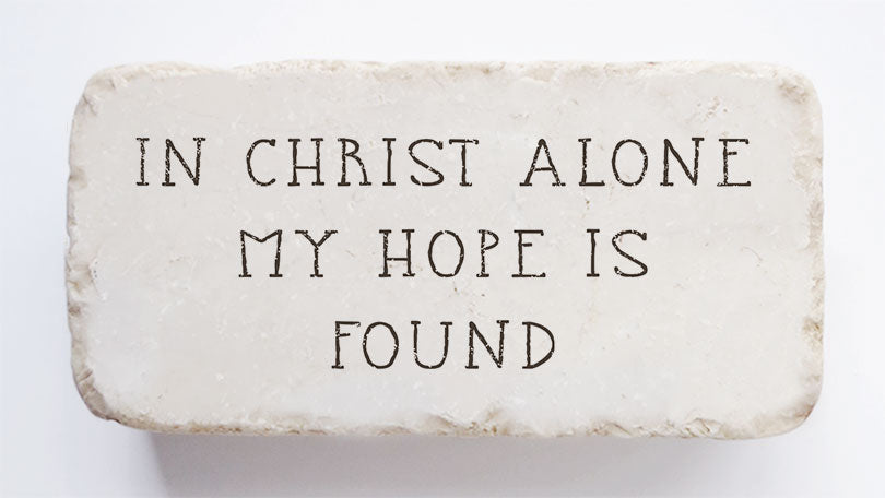 Twelve Stone Art In Christ Alone My Hope is Found Scripture Stone (4 x 2 x 1")