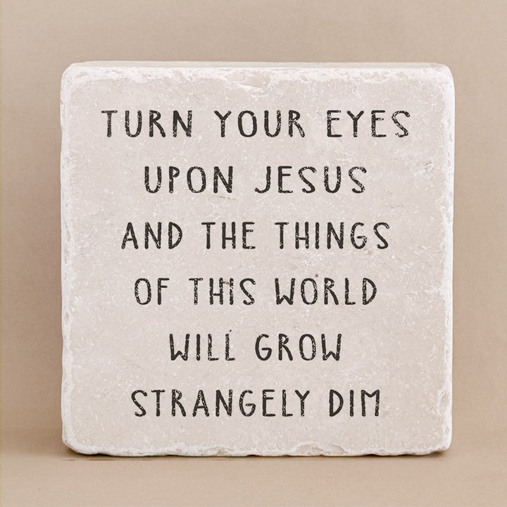 Twelve Stone Art Turn Your Eyes Upon Jesus Scripture Stone (2 x 2 x ⅜") Magnetic