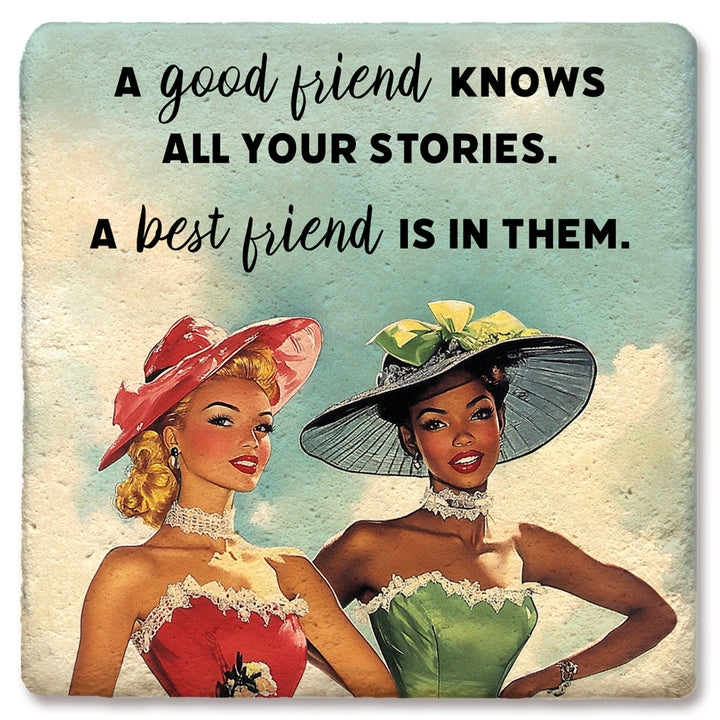 Tipsy Coasters A Good Friend Knows All Coaster