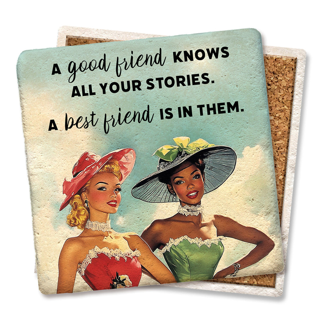 Tipsy Coasters A Good Friend Knows All Coaster