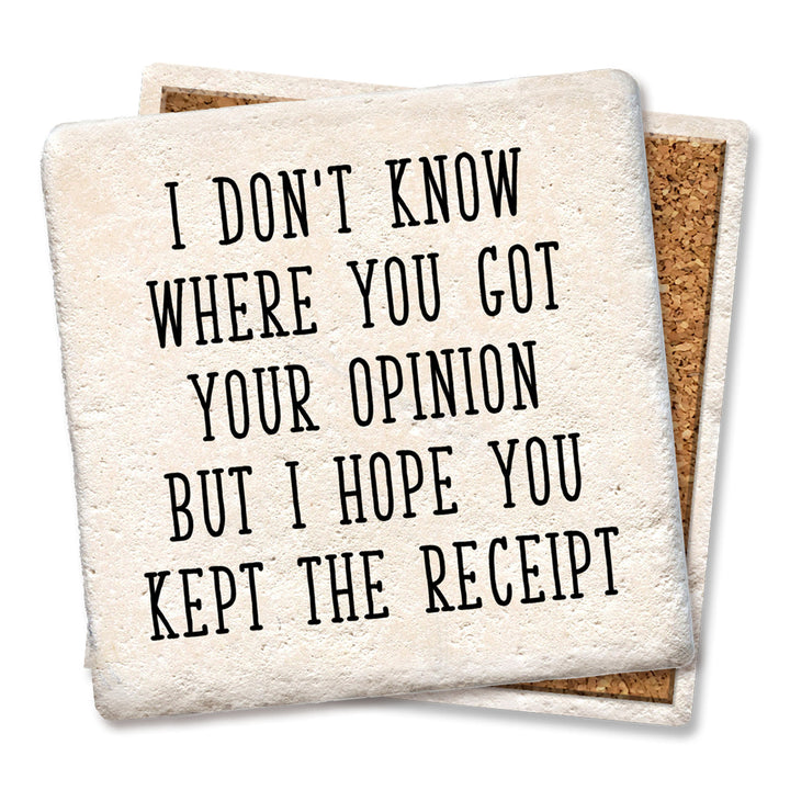 Tipsy Coasters I Don't Know Where You Got Coaster