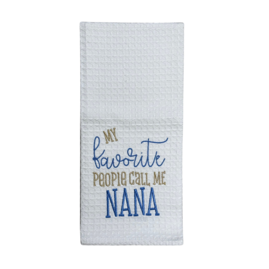 Hanging By A Thread Waffle Weave Towel - My Favorite People Call Me Nana