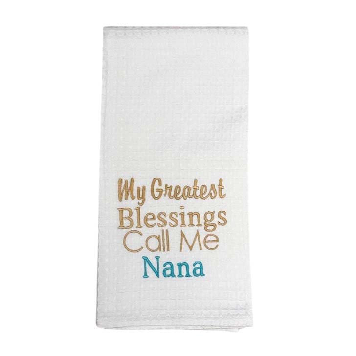 Hanging By A Thread Waffle Weave Towel - My Greatest Blessings Call Me Nana