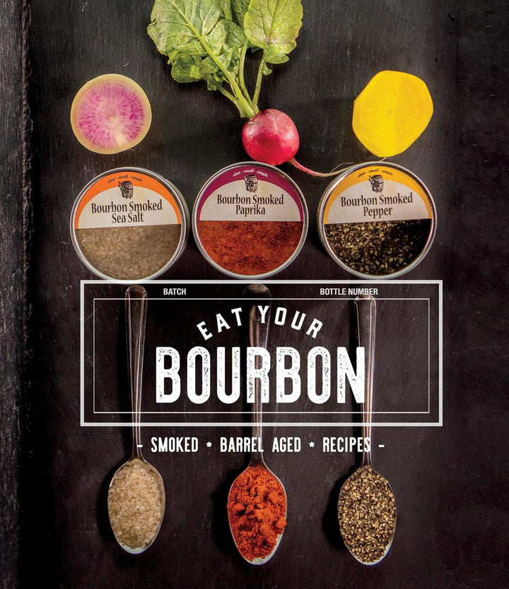 EAT YOUR BOURBON Cookbook — Matt Jamie