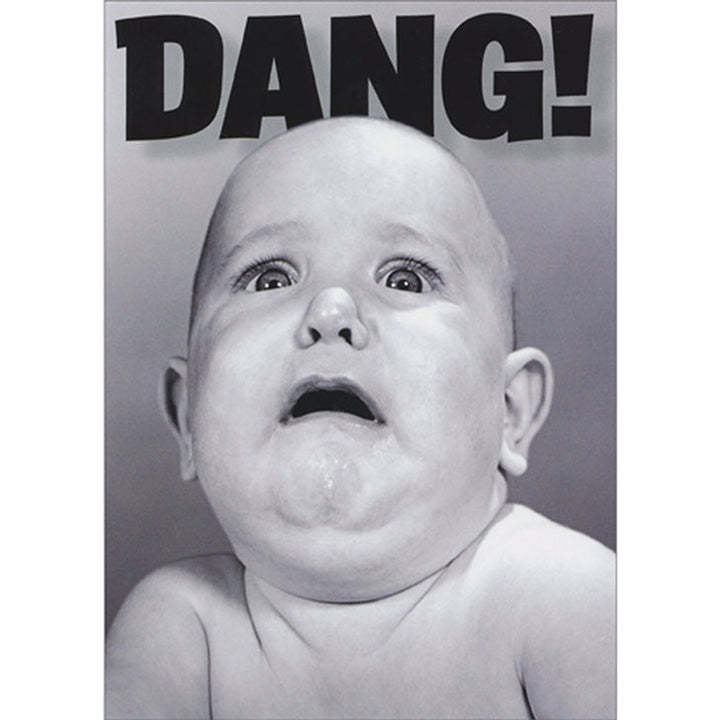 Avanti Press Dang: Baby Making Scared Face Birthday Card