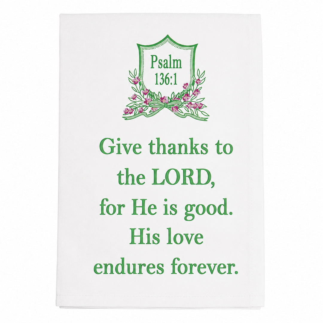 Standing On The Word Tea Towel - Give Thanks (Psalm 136:1)