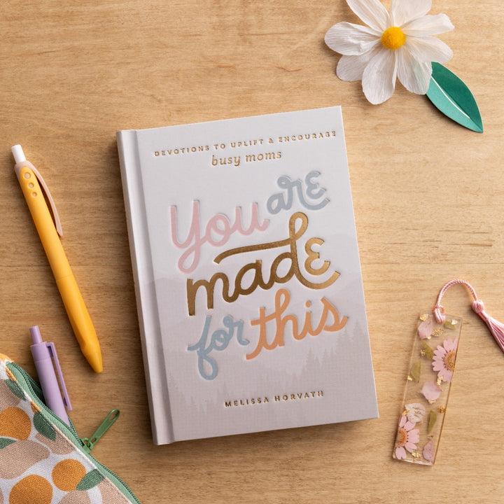 You are Made for This: Devotions to Uplift and Encourage Busy Moms
