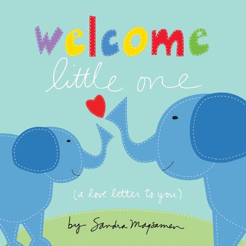 Welcome Little One Welcome Little One