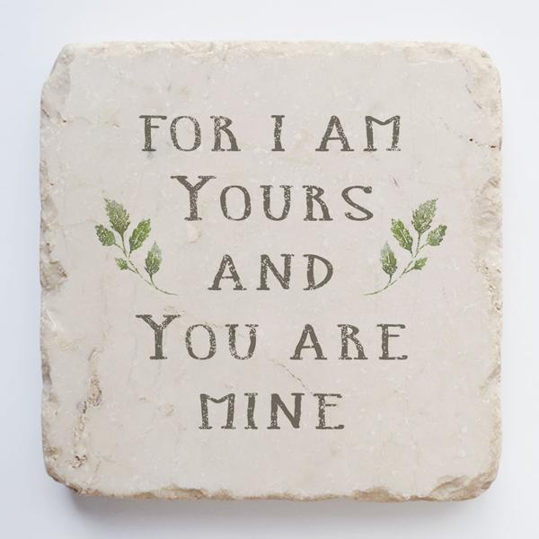 Twelve Stone Art I am Yours and You are Mine Scripture Stone (2 x 2 x 1")