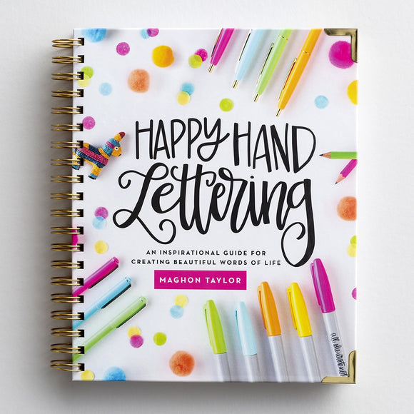 Happy Hand Lettering - Creative How-To Guide