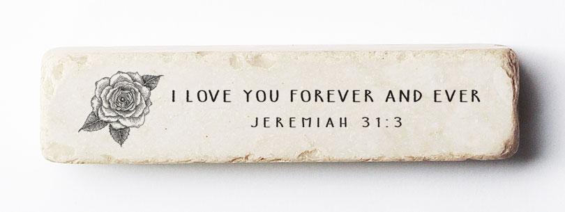 Twelve Stone Art Jeremiah 31:3  Scripture Stone (4 x 1 x 1")