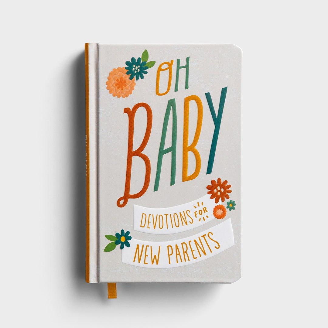 Oh, Baby! Devotions for New Parents - Gift Book