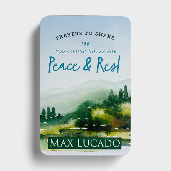 Prayers to Share: 100 Pass-Along Notes for Peace & Rest - Max Lucado